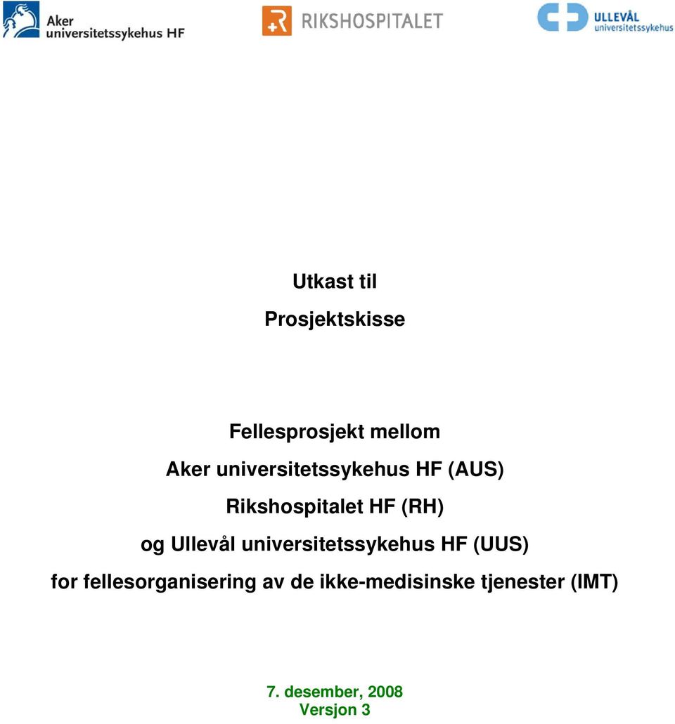 Ullevål universitetssykehus HF (UUS) for