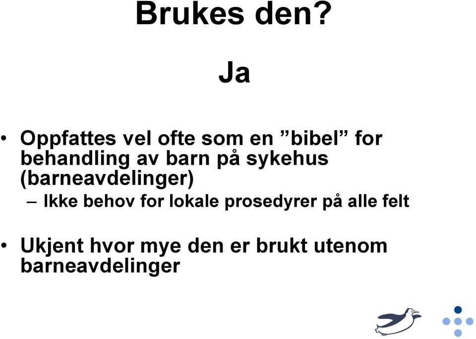 behandling av barn på sykehus (barneavdelinger)