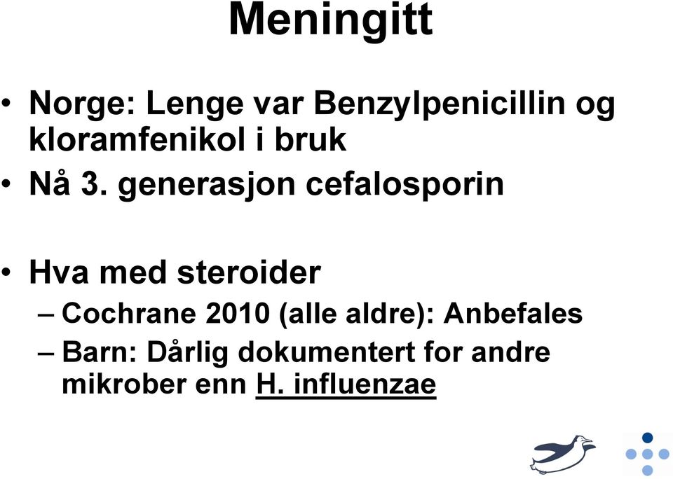 generasjon cefalosporin Hva med steroider Cochrane