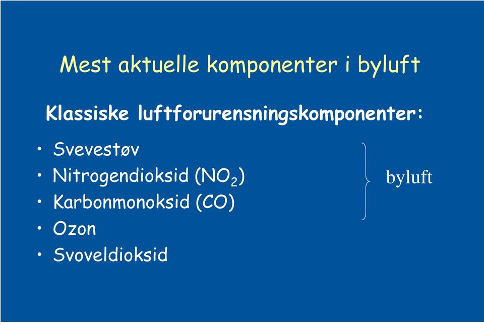 luftforurensningskomponenter: