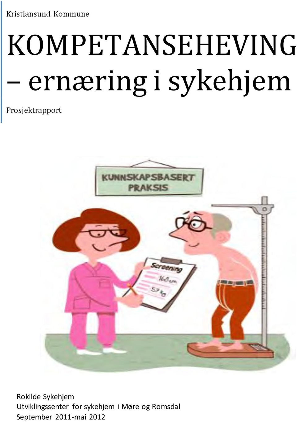 Rokilde Sykehjem Utviklingssenter for