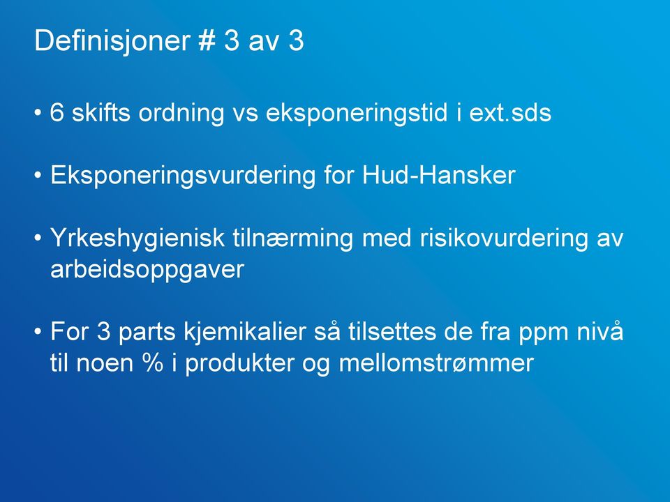 tilnærming med risikovurdering av arbeidsoppgaver For 3 parts