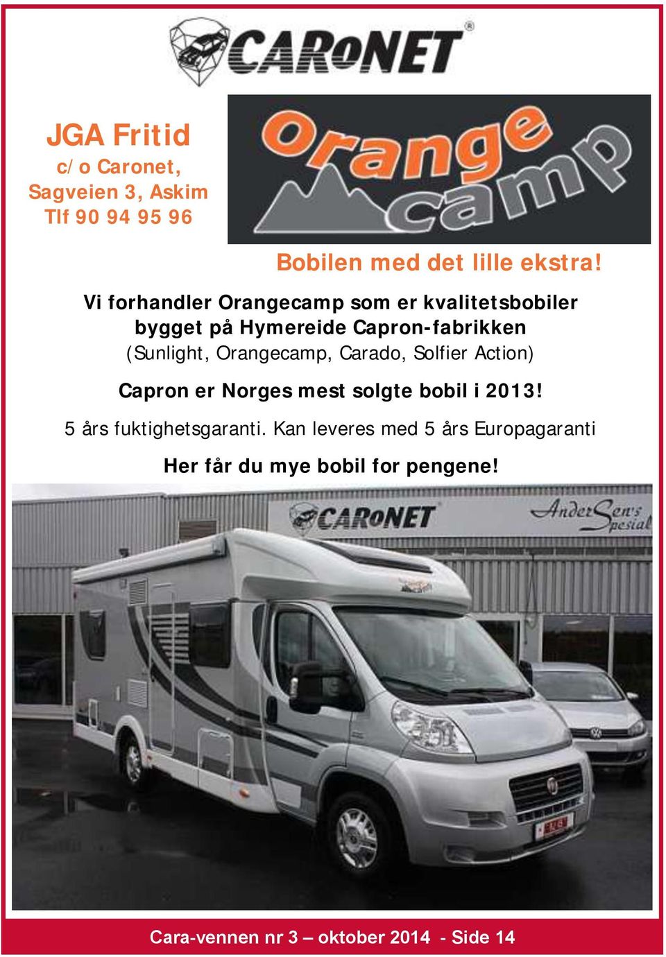 Orangecamp, Carado, Solfier Action) Capron er Norges mest solgte bobil i 2013!