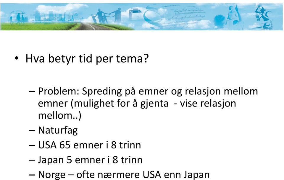 (mulighet for å gjenta - vise relasjon mellom.