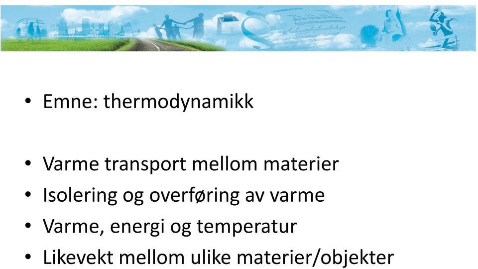 overføring av varme Varme, energi og