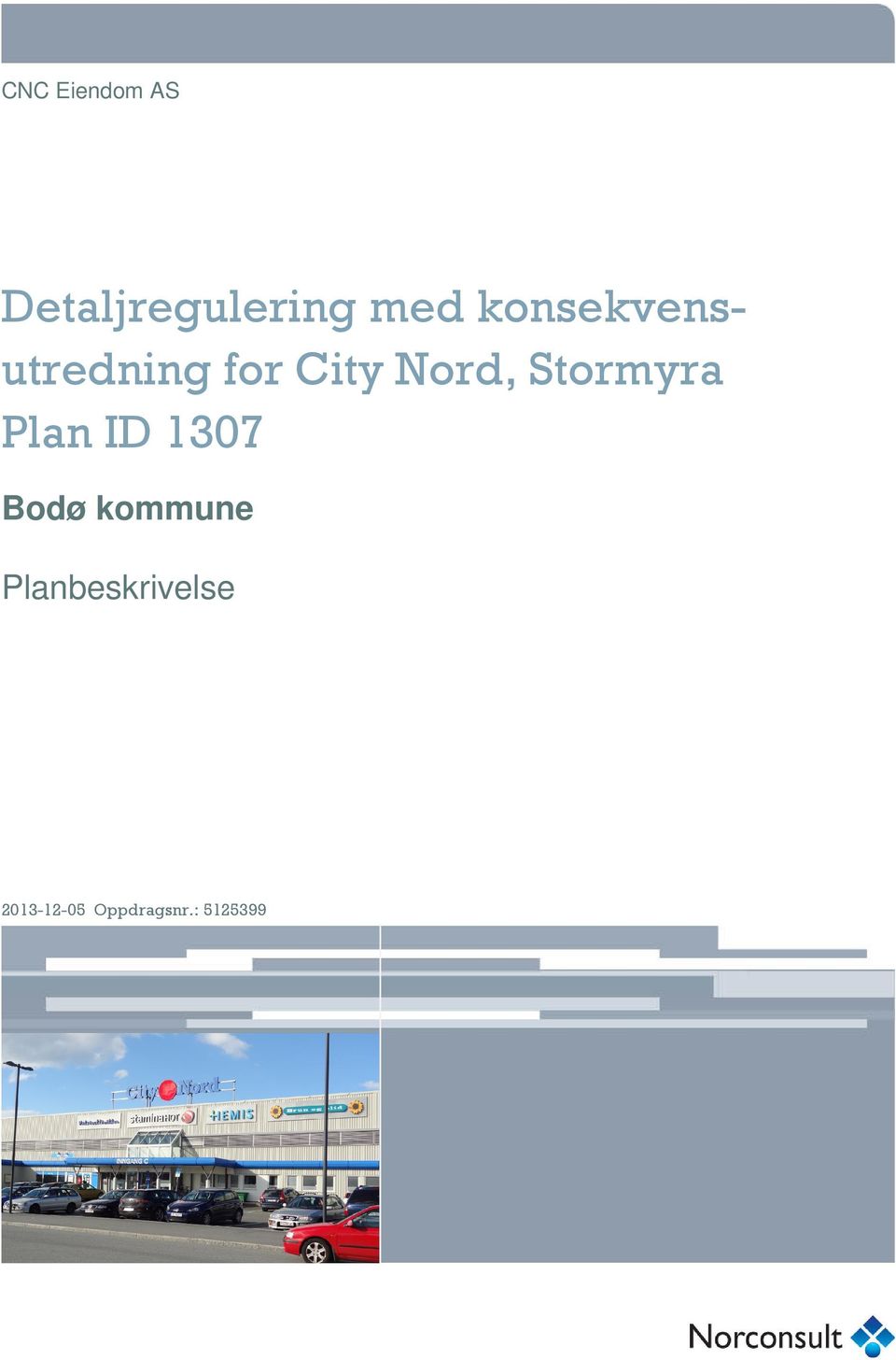 Nord, Stormyra Bodø kommune