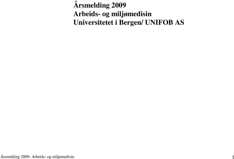 Bergen/ UNIFOB AS Årsmelding