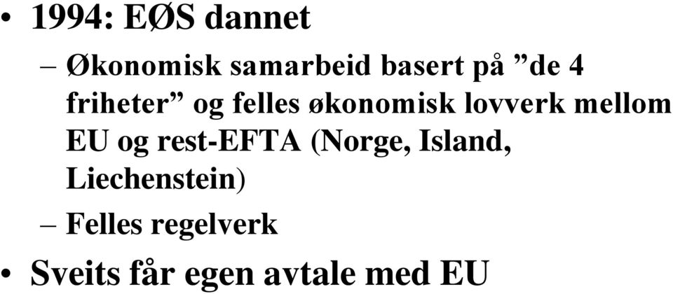 mellom EU og rest-efta (Norge, Island,