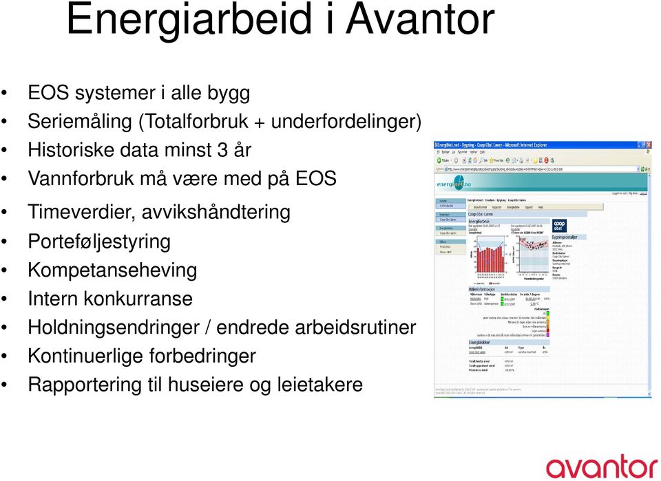 Timeverdier, avvikshåndtering Porteføljestyring Kompetanseheving Intern konkurranse