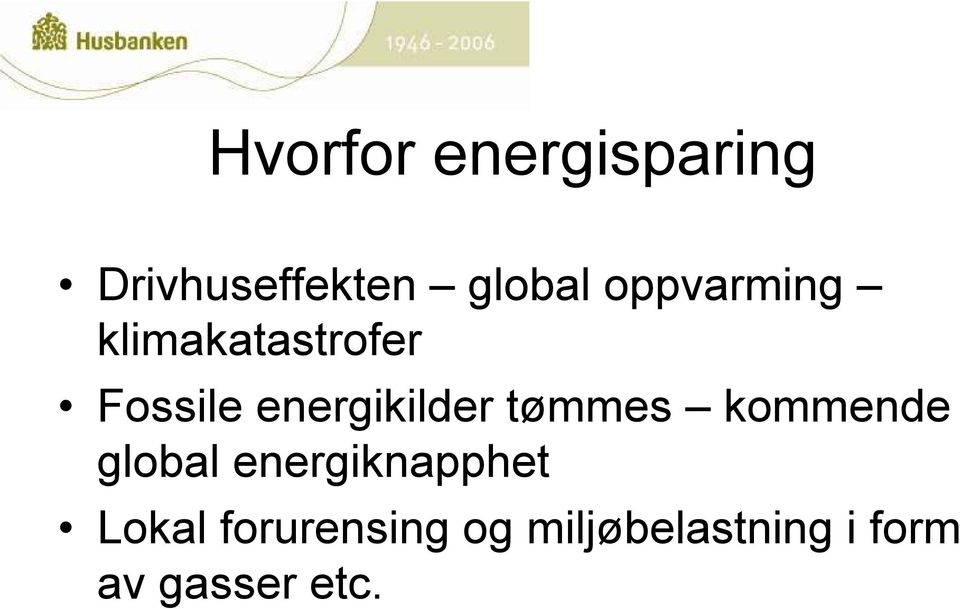 energikilder tømmes kommende global