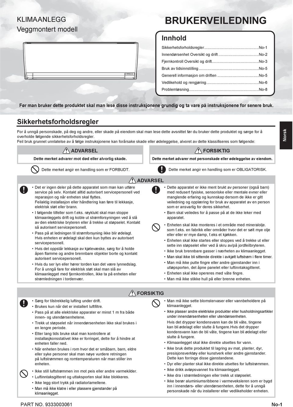 ..No-8 Før mn ruker dette produktet skl mn lese disse instruksjonene grundig og t vre på instruksjonene for senere ruk.