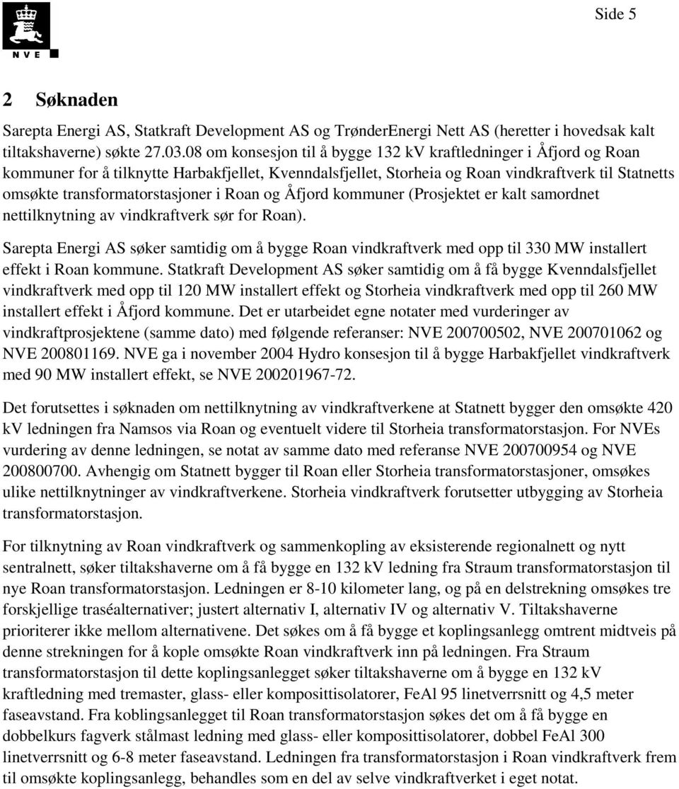 transformatorstasjoner i Roan og Åfjord kommuner (Prosjektet er kalt samordnet nettilknytning av vindkraftverk sør for Roan).