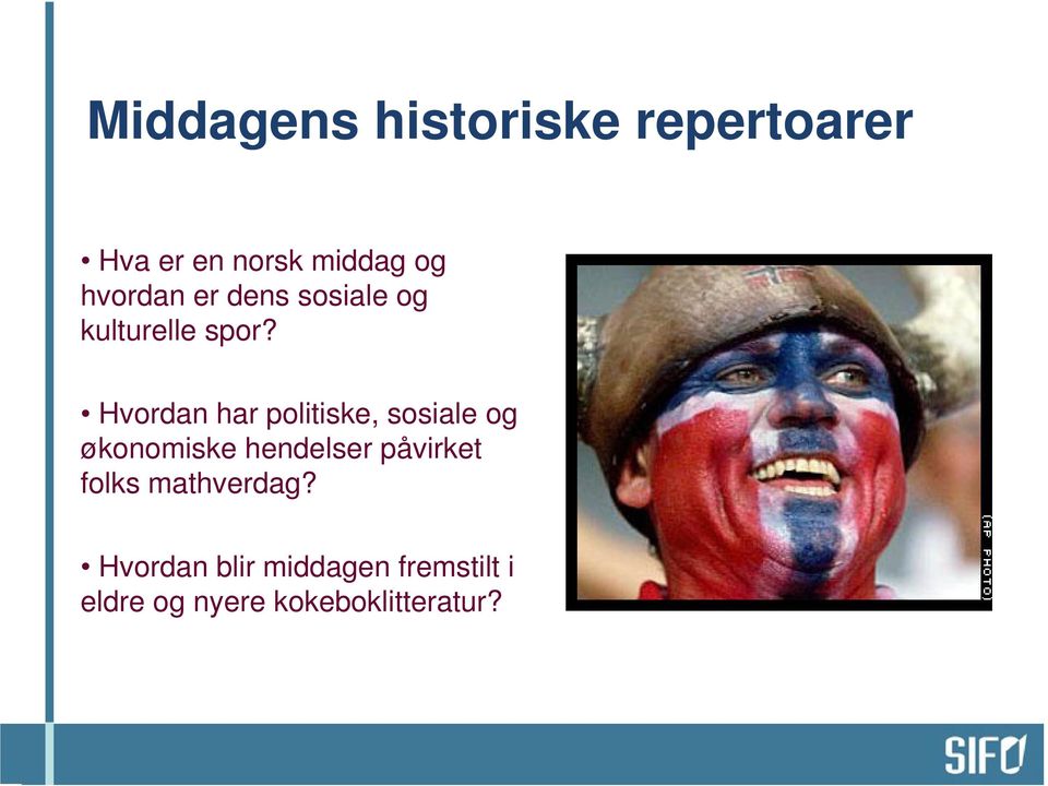 Hvordan har politiske, sosiale og økonomiske hendelser