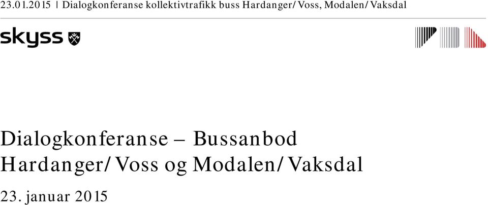 buss Hardanger/Voss, Modalen/Vaksdal