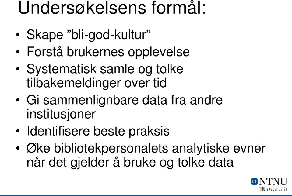 sammenlignbare data fra andre institusjoner Identifisere beste