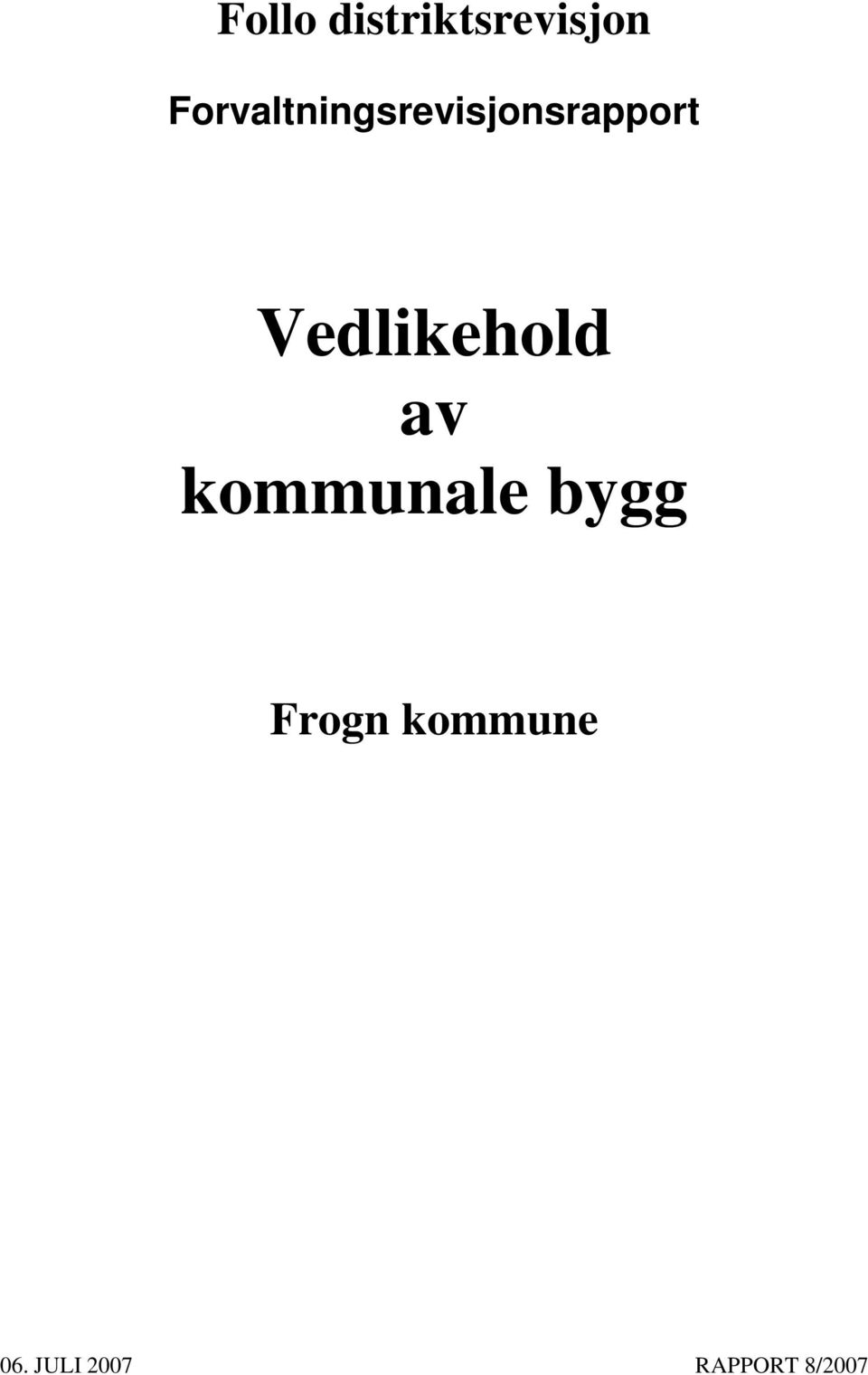 Vedlikehold av kommunale bygg