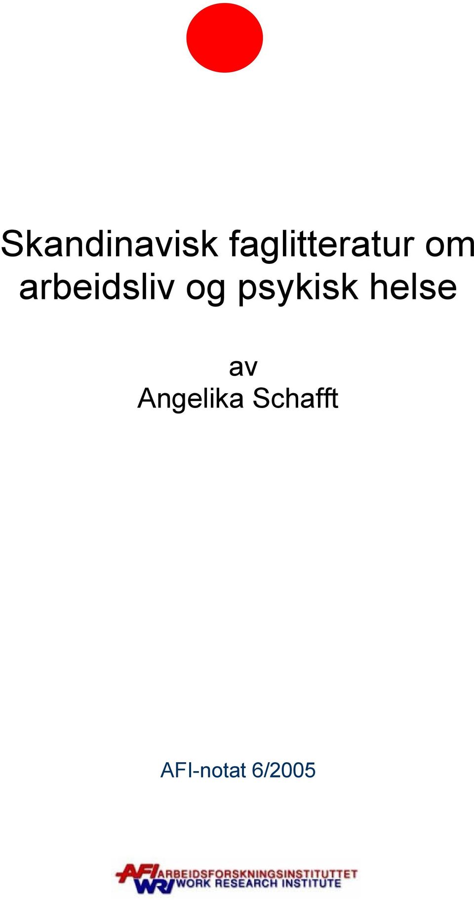 arbeidsliv og psykisk