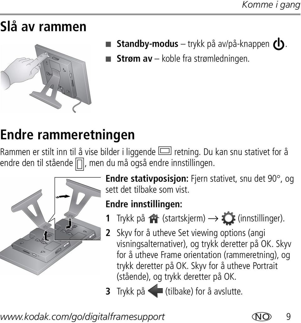 Endre innstillingen: 1 Trykk på (startskjerm) (innstillinger). 2 Skyv for å utheve Set viewing options (angi visningsalternativer), og trykk deretter på OK.