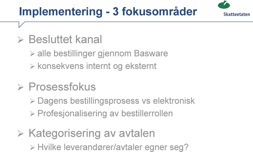 bestillingsprosess vs elektronisk Profesjonalisering av