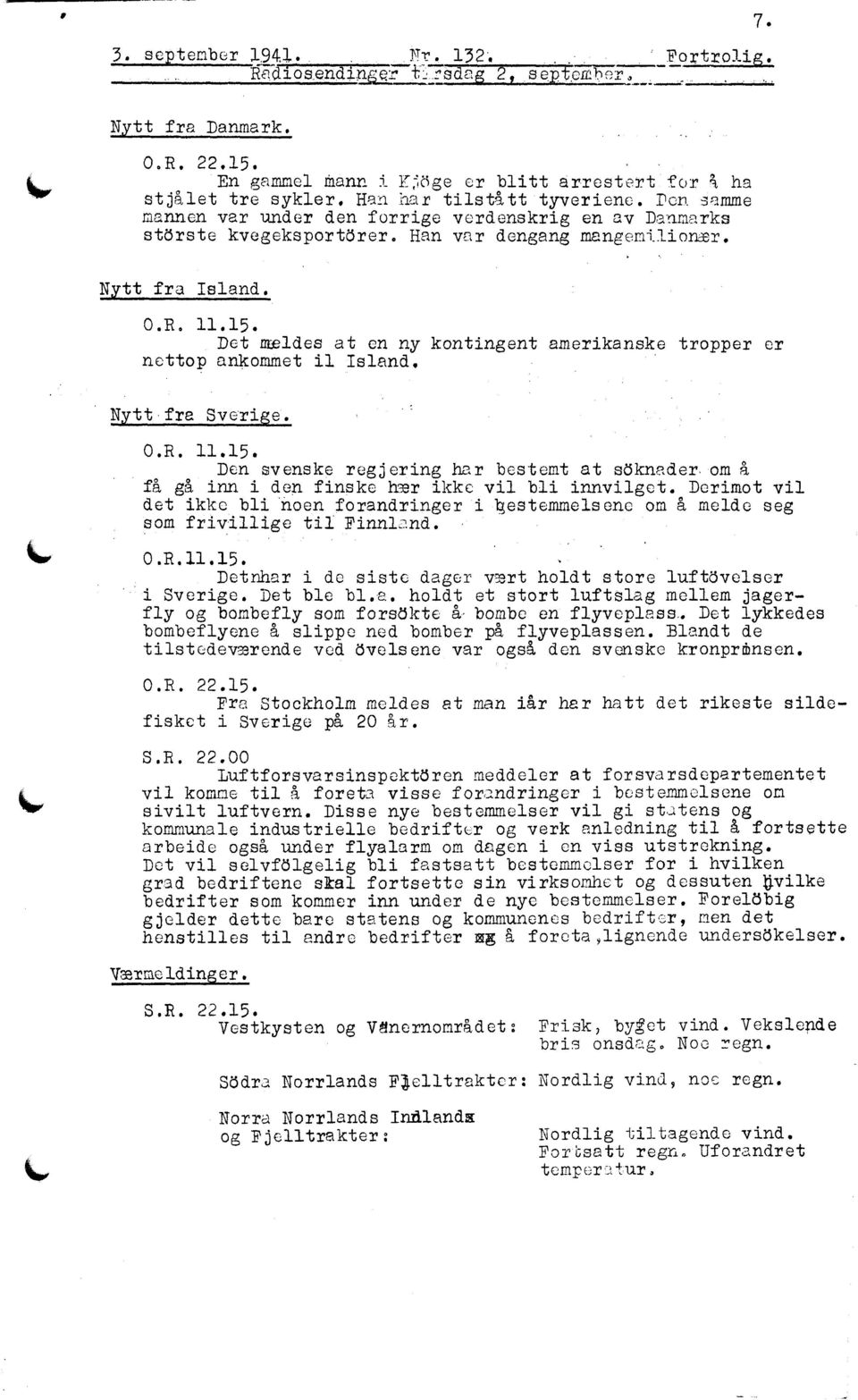 Det m 1des at en ny kontingent amerikanske tropper er nettop ankommet il Island. N tt fra Sven e. O.R. 11.15.