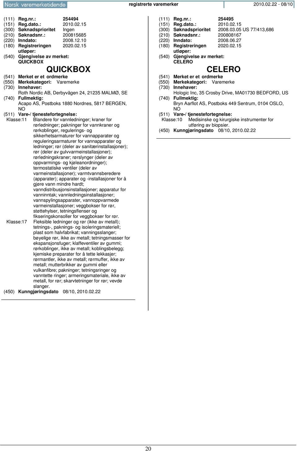 vannkraner og rørkoblinger, regulerings- og sikkerhetsarmaturer for vannapparater og reguleringsarmaturer for vannapparater og ledninger; rør (deler av sanitærinstallasjoner); rør (deler av