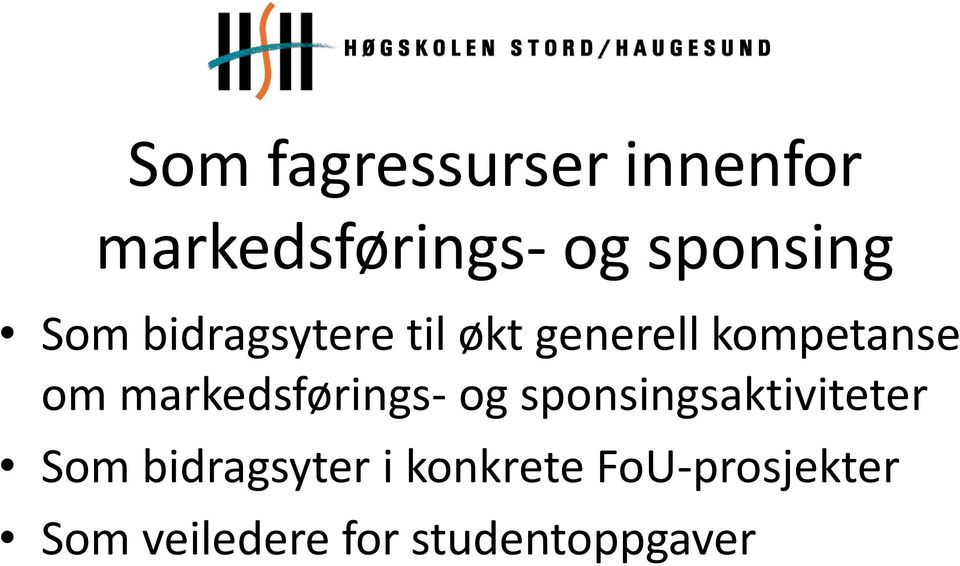 markedsførings- og sponsingsaktiviteter Som