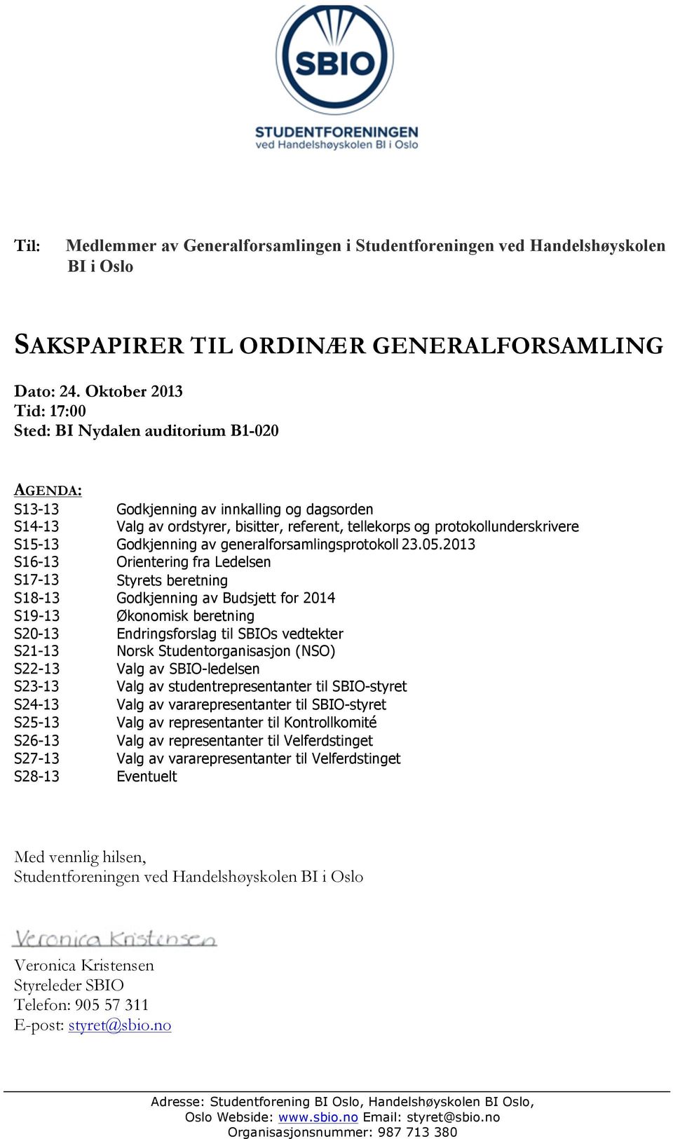 S15-13 Godkjenning av generalforsamlingsprotokoll 23.05.