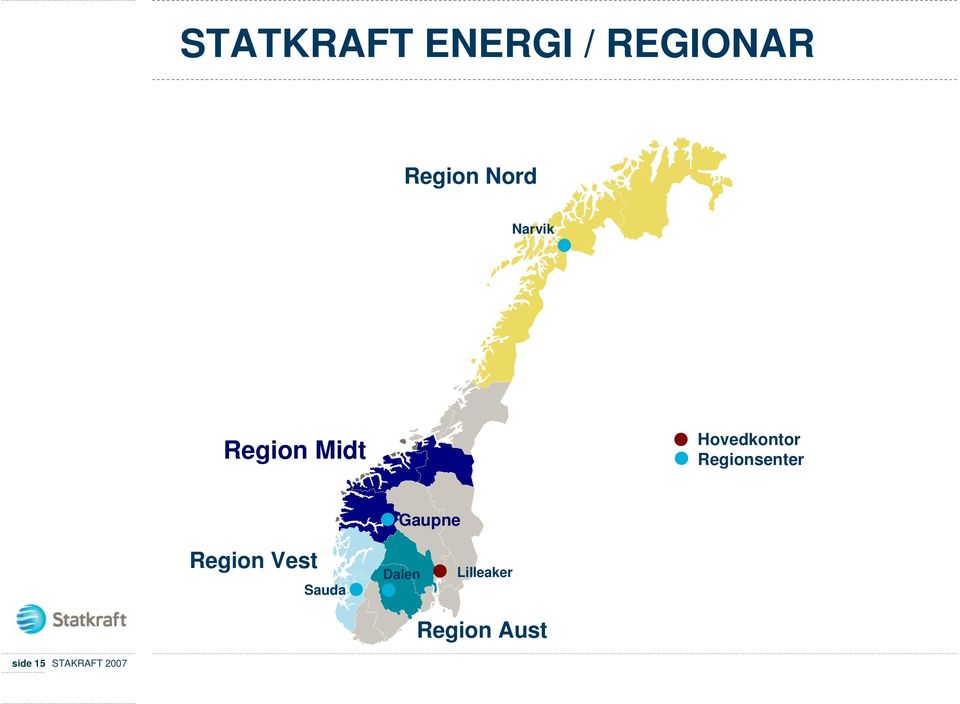 Regionsenter Gaupne Region Vest Sauda