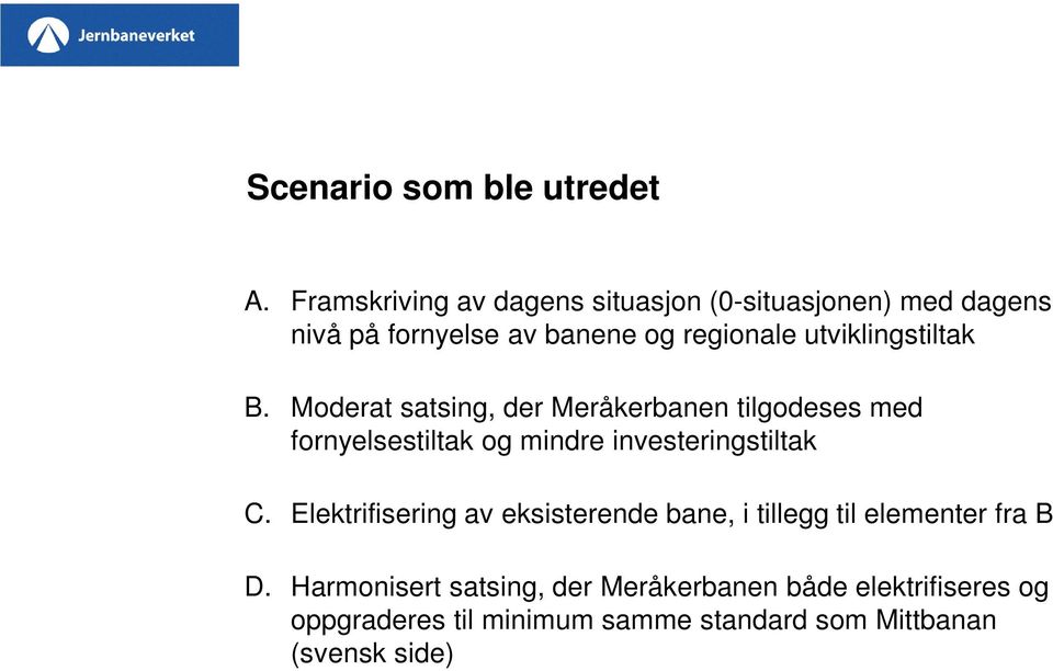 utviklingstiltak B.