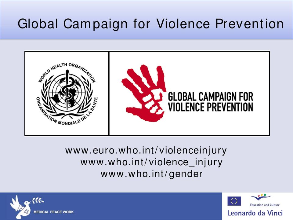 int/violenceinjury www.who.