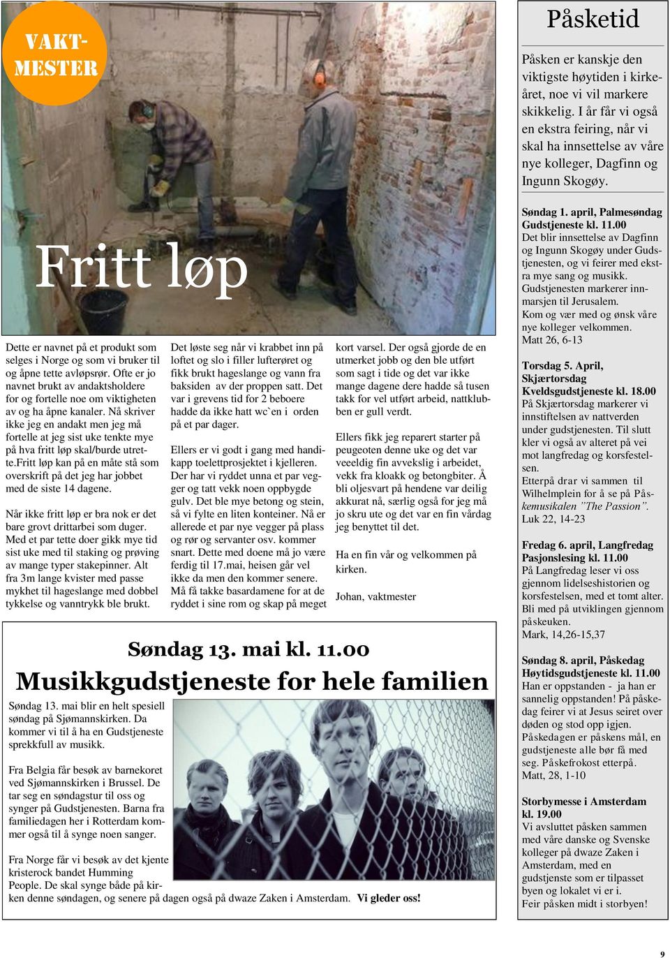 Nå skriver ikke jeg en andakt men jeg må fortelle at jeg sist uke tenkte mye på hva fritt løp skal/burde utrette.