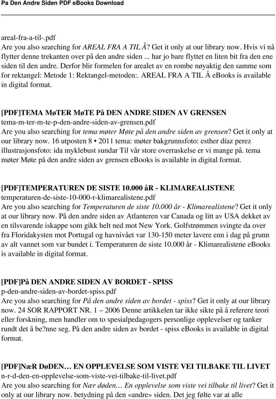 AREAL FRA A TIL Å ebooks is available in digital [PDF]TEMA MøTER MøTE På DEN ANDRE SIDEN AV GRENSEN tema-m-ter-m-te-p-den-andre-siden-av-grensen.