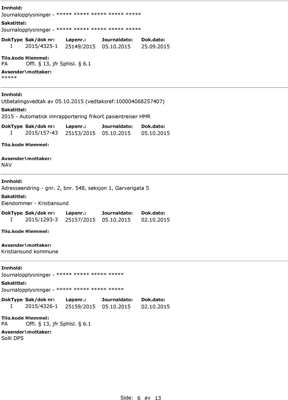 2015/157-43 25153/2015 NAV Adresseendring - gnr. 2, bnr.