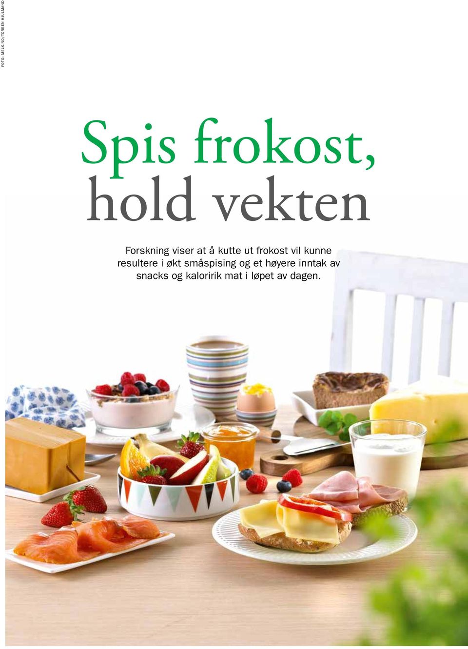 Forskning viser at å kutte ut frokost vil kunne