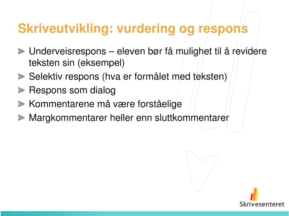 respons (hva er formålet med teksten) Respons som dialog