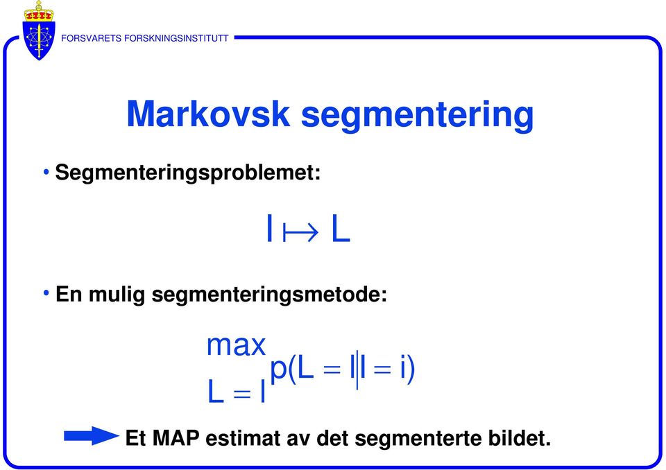 segmenteringsmetode: max pl ( = li=