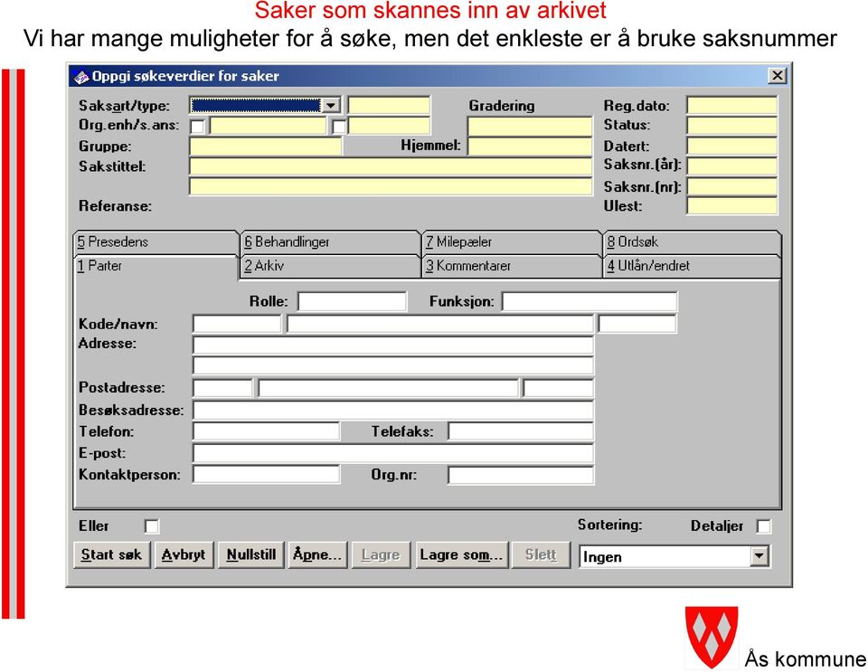 muligheter for å søke, men