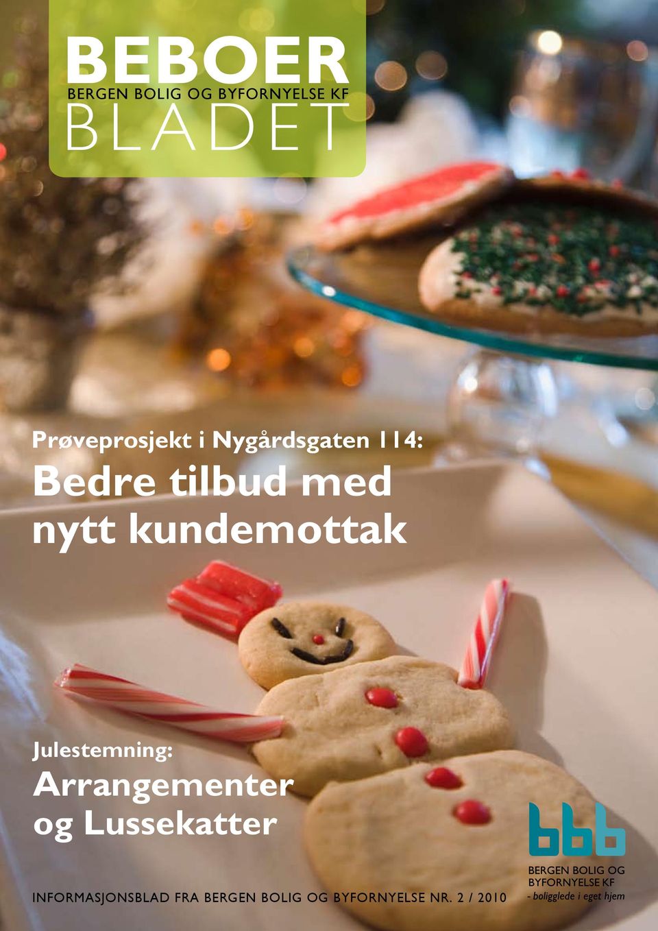 nytt kundemottak Julestemning: Arrangementer og