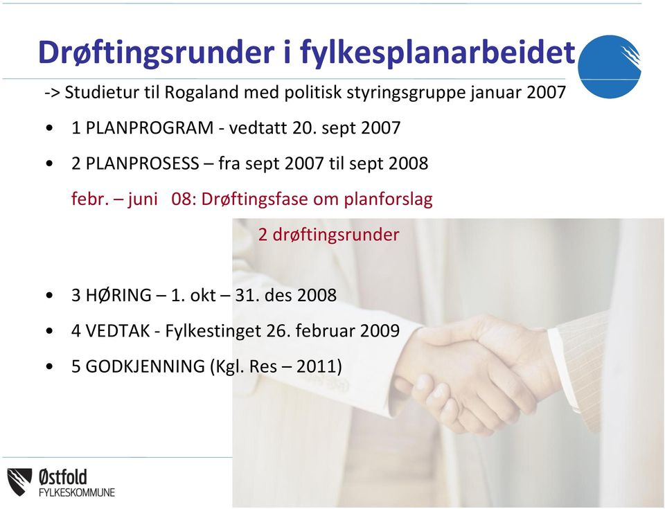 sept 2007 2 PLANPROSESS fra sept 2007 til sept 2008 febr.