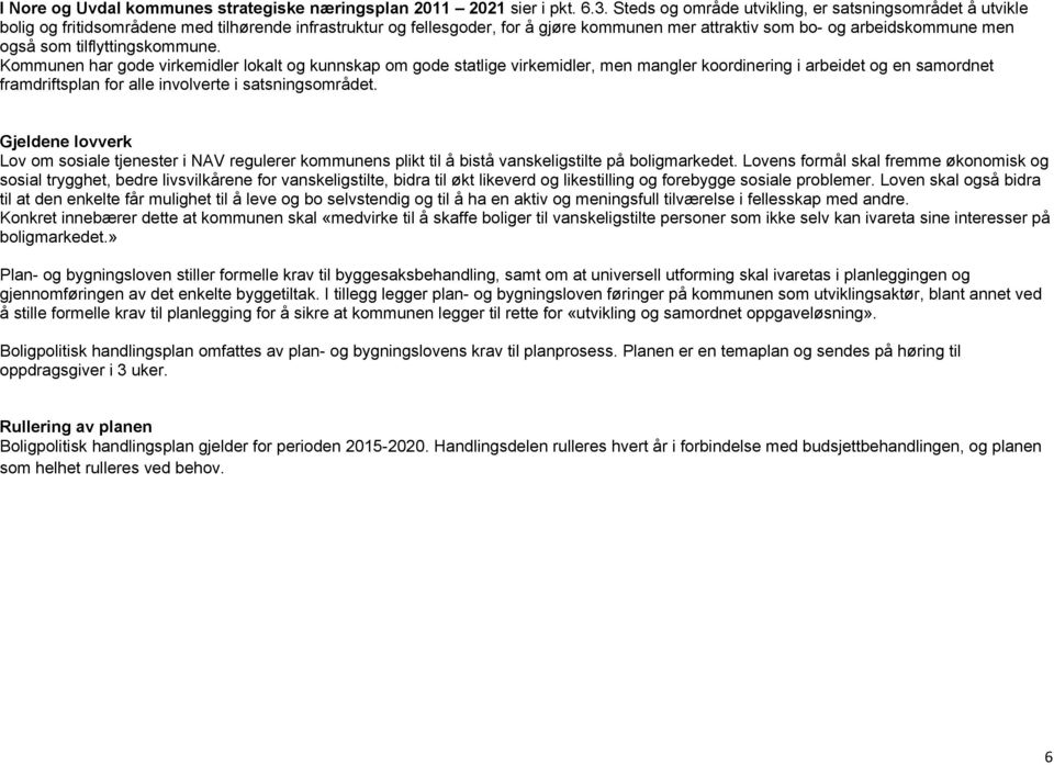 Lvs fål sl f øis ssil tyht, b livsvilå f vslistilt, bi til øt liv listilli fby ssil pbl. Lv sl så bi til t lt få uliht til å lv b slvsti til å h tiv isfull tilvæls i fllssp.