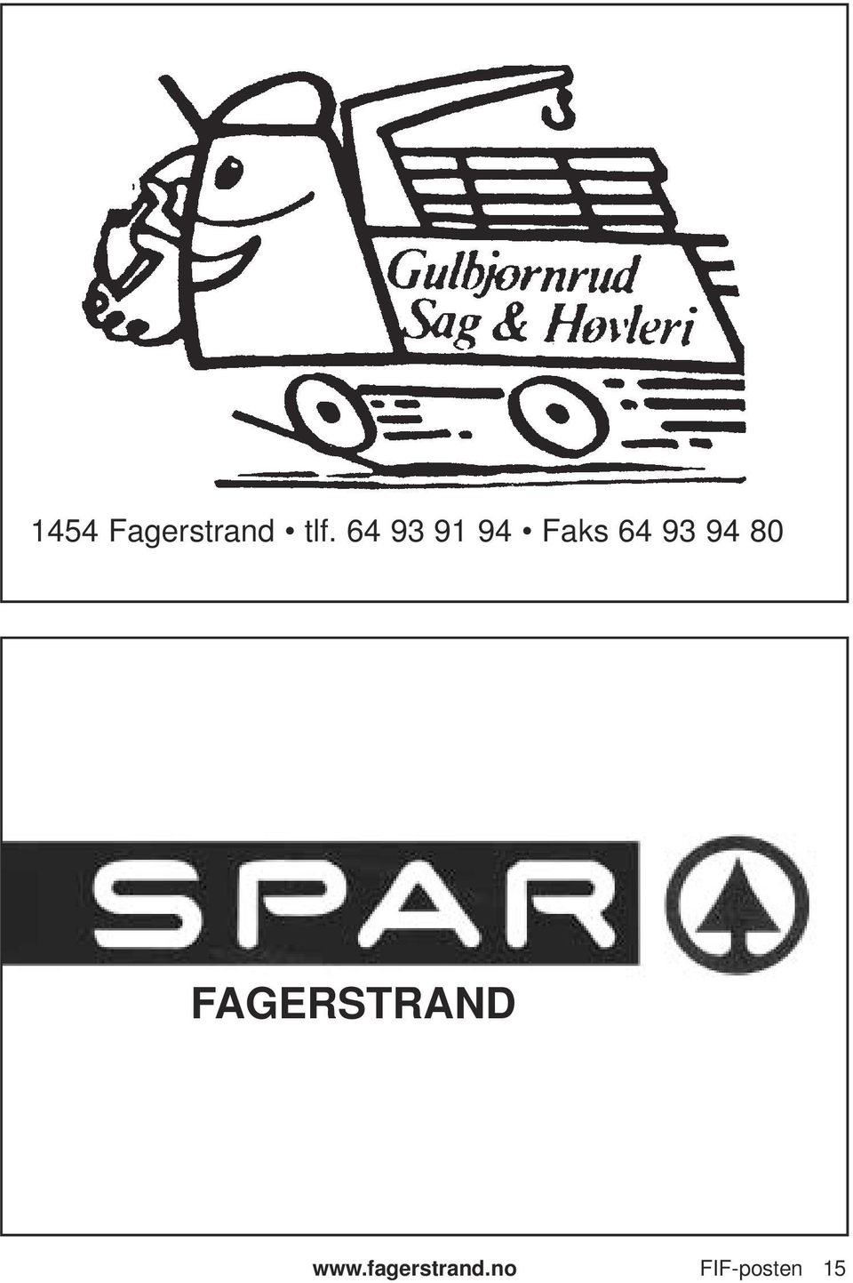 94 80 FAGERSTRAND www.