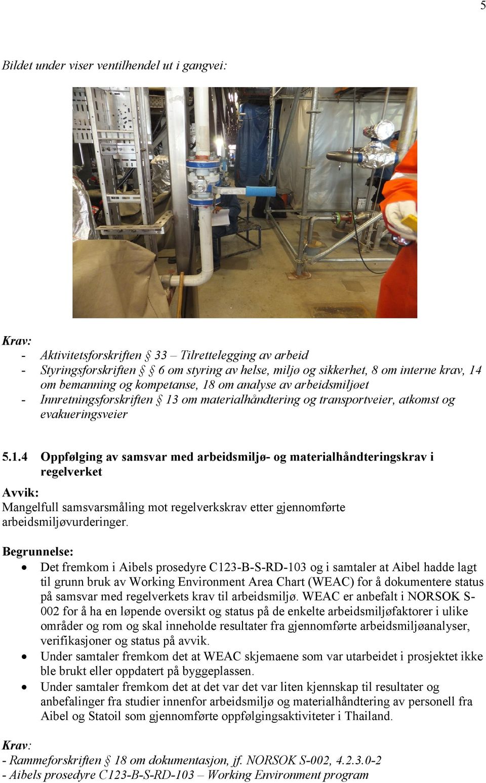 om analyse av arbeidsmiljøet - Innretningsforskriften 13