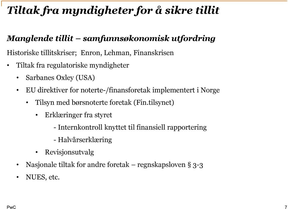 implementert i Norge Tilsyn med børsnoterte foretak (Fin.