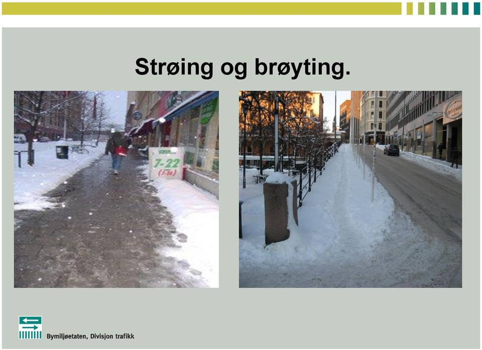 brøyting.