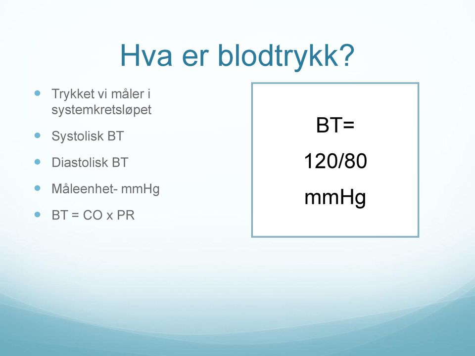 systemkretsløpet Systolisk BT