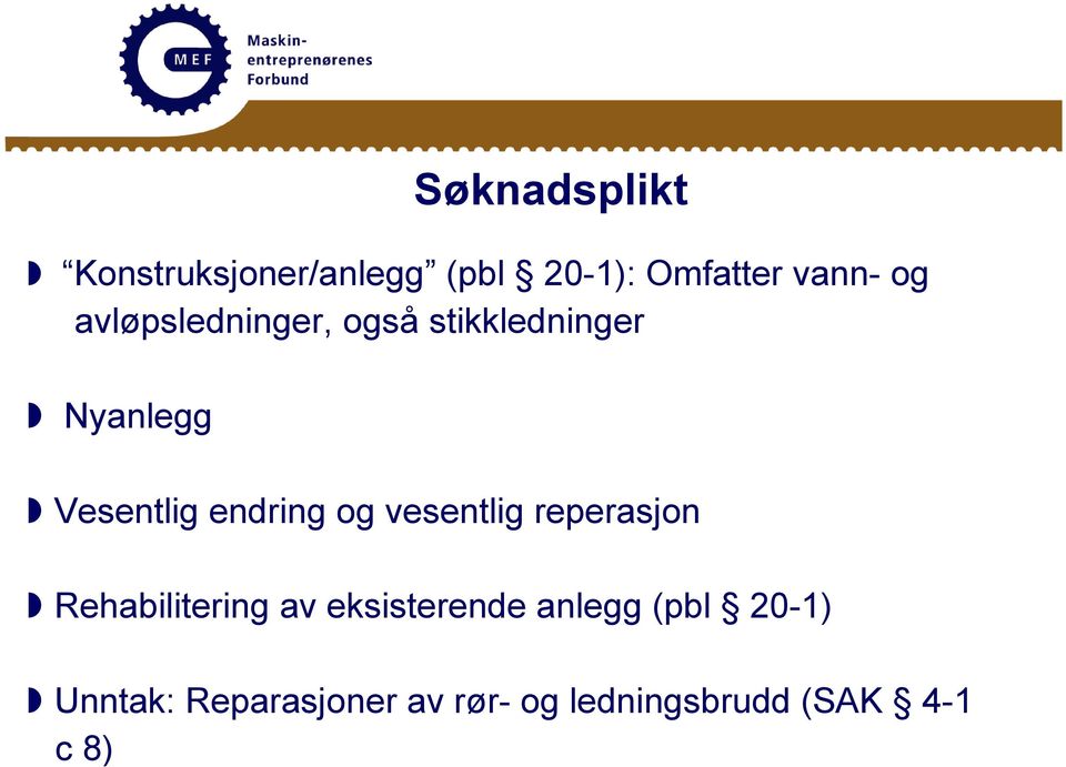 Vesentlig endring og vesentlig reperasjon Rehabilitering av