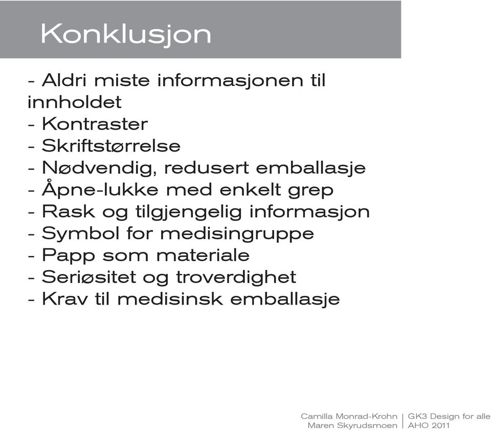 grep - Rask og tilgjengelig informasjon - Symbol for medisingruppe -