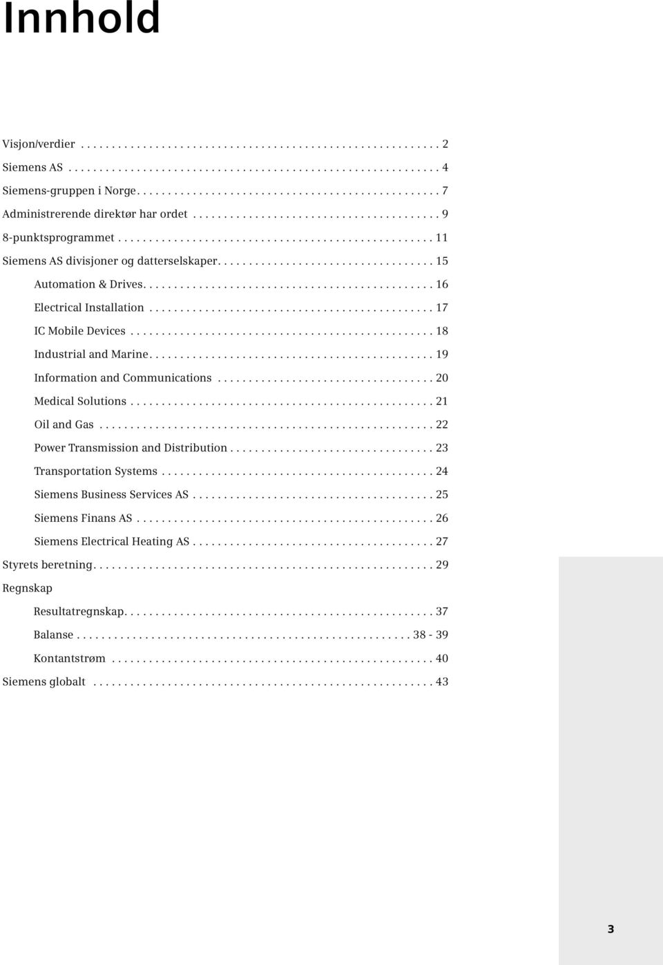 .................................. 15 Automation & Drives............................................... 16 Electrical Installation.............................................. 17 IC Mobile Devices.