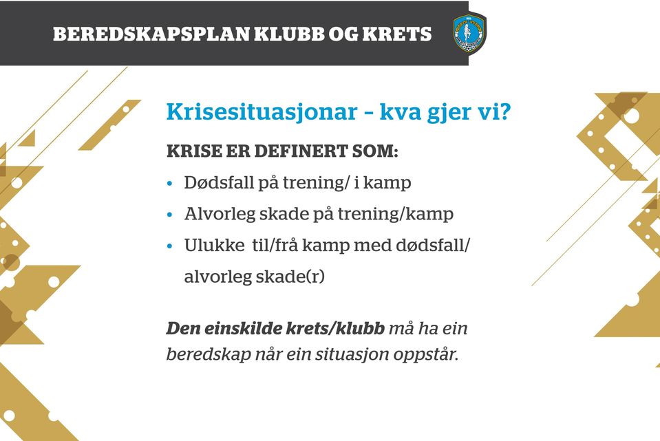 Alvorleg skade på trening/kamp Ulukke til/frå kamp med