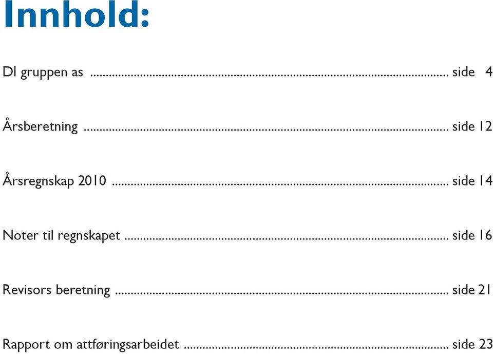 .. side 14 Noter til regnskapet.